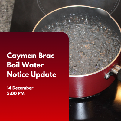 Public Service Annoucement: Update on Cayman Brac Boil Water Notice (5:00 PM, 14 December)